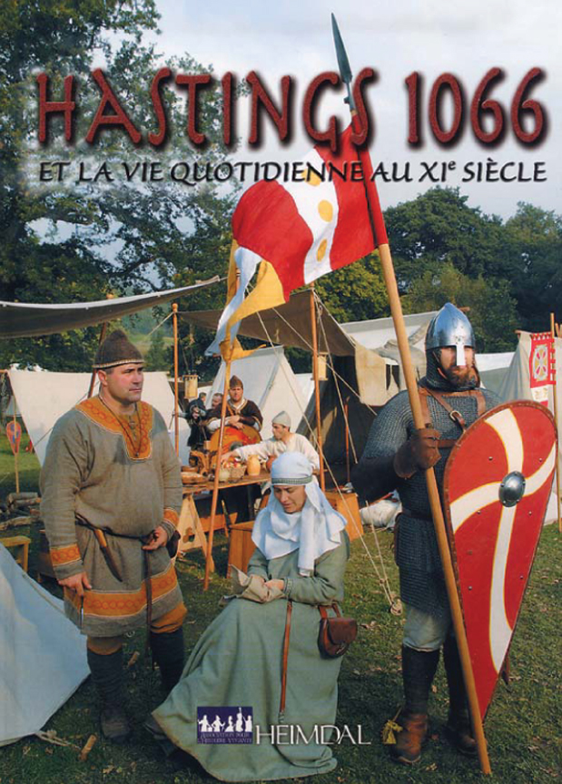Book, 'Hastings 1066, And Everyday Life in the 11th century' - Click Image to Close